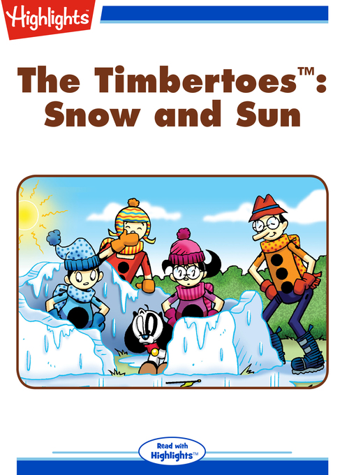 Title details for The Timbertoes: Snow and Sun by Rich Wallace - Available
